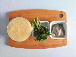 食材准备:二米粥1碗、西洋菜15克、牡蛎40克